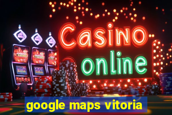 google maps vitoria